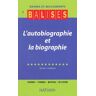 L'autobiographie et la biographie