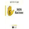 Qu'est-ce que SOS Racisme ?