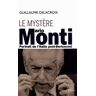 Le mystère Mario Monti. Portrait de l'Italie post-Berlusconi