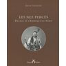 Les nez-percés. Drames de l'Amérique du nord