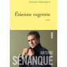 Etienne regrette