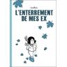 L'enterrement de mes ex