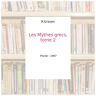 Les Mythes grecs, tome 2 - R.Graves