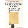 Essai sur la Révocation de l'édit de Nantes. Une foi, une loi, un roi ?