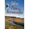 Le pain des retrouvailles