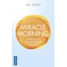 Miracle morning. Offrez-vous un supplément de vie