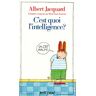 C'est quoi l'intelligence ?