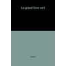 Le grand livre vert - Graves R