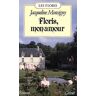 Les Floris Tome 1 : Floris, mon amour