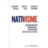 Nativisme. Ceux qui sont nés quelque part... et qui veulent en exclure les autres