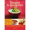 Soupes & gaspachos