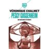 Peggy Guggenheim. Un fantasme d'éternité