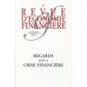 Revue d'économie financière N° 97 : Regards sur la crise financière