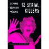 12 serial killers