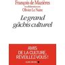 Le grand gâchis culturel