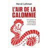 L'air de la calomnie. Une histoire de diffamation d'Oscar Wilde à Denis Baupin