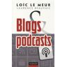 Blogs et Podcasts