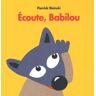 Ecoute, Babilou