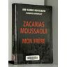 Zacarias Moussaoui, mon frère - Moussaoui, Abd Samad