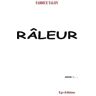 Râleur - Talon, Fabrice