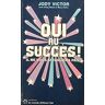 Oui succes ne vous attaquera p - Victor Jody