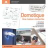 Domotique. Une maison connectée