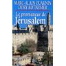 Le promeneur de Jérusalem