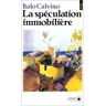 La spéculation immobilière