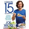 Lean in 15: The Shape Plan - Wicks, Joe