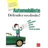 Automobiliste, défendez vos droits !