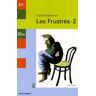 Les Frustrés Tome 2