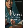 Marie et nos épreuves