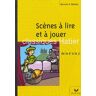 Scènes à lire et à jouer de la 6e à la 3e