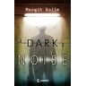 Margit Ruile Dark Noise