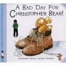 Stephanie Jeffs A Bad Day For Chrisher Bear (Chrisher Bear S.)