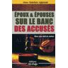 Epoux Et Épouses Sur Le Banc Des Accusés