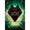 Hill, Melissa C. Lupus Noctis: Ein Thriller