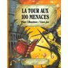 La Tour Aux 100 Menaces