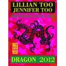 Lillian Too Dragon 2012 - Prévisions Et Feng Shui