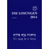 Christian Dern Die Losungen 2014. Deutschland: Die Losungen Für Deutschland 2014. Ursprachenausgabe In Hebräisch Und Griechisch