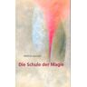 Wilfrid Jaensch Die Schule Der Magie