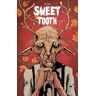 Sweet Tooth, Tome 3 :