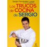Sergio Fernández Los Trucos De Cocina De Sergio (Espasa Hoy)