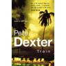 Pete Dexter Dexter, P: Train