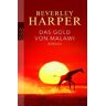 Beverley Harper Das Gold Von Malawi