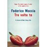 Federico Moccia Tre Volte Te