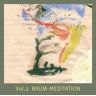 Basis-Meditationen: Vol.2 Baum-Meditation: Teil 2