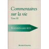 Jiddu Krishnamurti Commentaires Sur La Vie.... Tome 3 : Commentaires Sur La Vie...