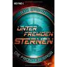 Ryk Brown Unter Fremden Sternen - Die Frontier-Saga (2): Die Frontier-Saga 2: Die Frontier-Saga 02