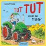 Daniel Napp Tut Tut Macht Der Traktor